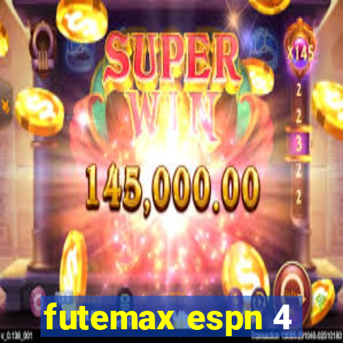 futemax espn 4